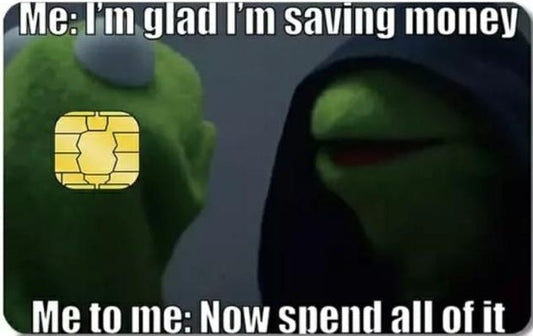 Meme - Saving Money, Spend All Of It Credit Card Sticker (Please Read Description)